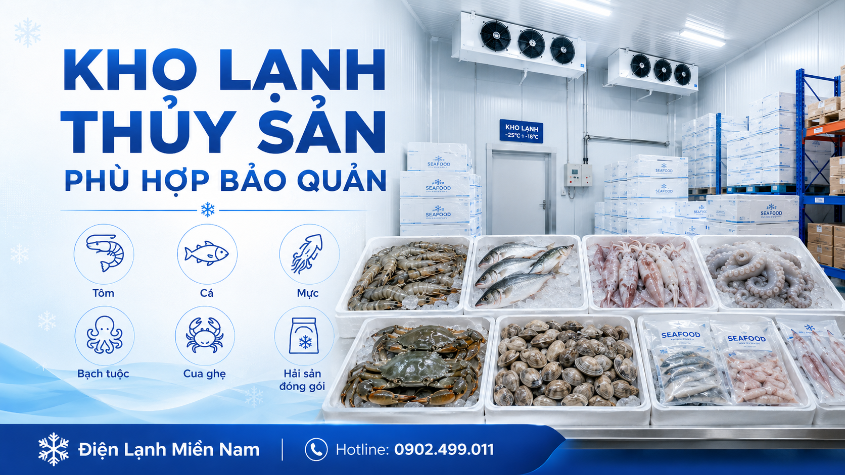 Kho lạnh thủy sản phù hợp bảo quản tôm cá mực bạch tuộc cua ghẹ hải sản đóng gói