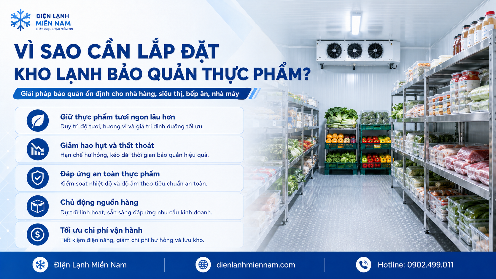 Lý do nên lắp đặt kho lạnh bảo quản thực phẩm cho nhà hàng siêu thị bếp ăn và nhà máy