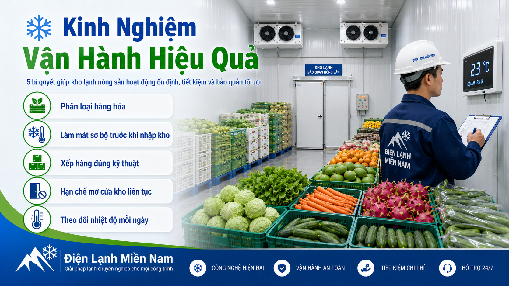 Kinh nghiệm vận hành kho lạnh nông sản hiệu quả giúp giữ nhiệt ổn định và tiết kiệm điện