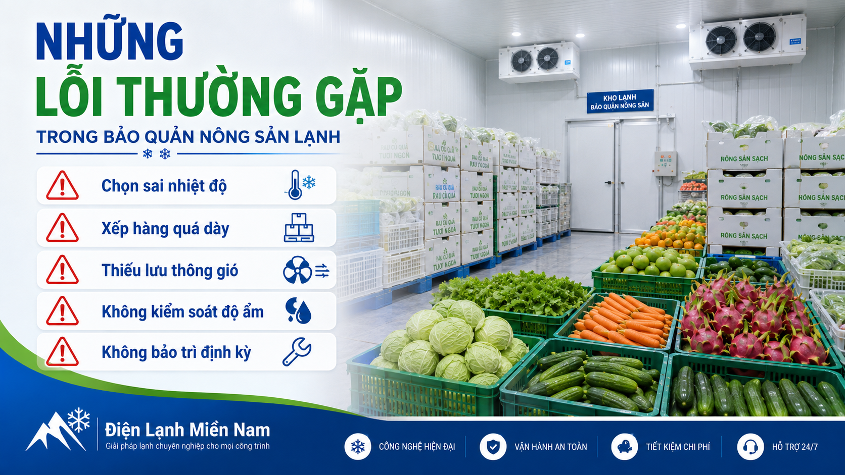 Những lỗi thường gặp khi bảo quản nông sản trong kho lạnh như sai nhiệt độ và xếp hàng quá dày