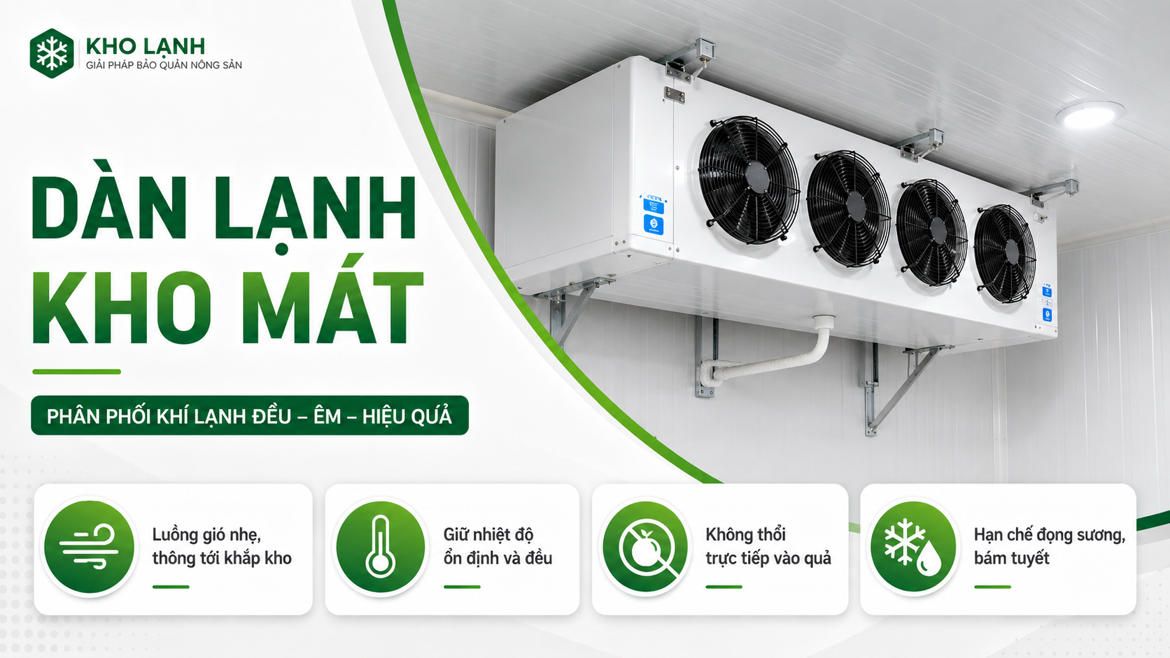 Dàn lạnh kho mát phân phối khí lạnh đều, duy trì nhiệt độ ổn định và hạn chế gió thổi trực tiếp vào dưa gang