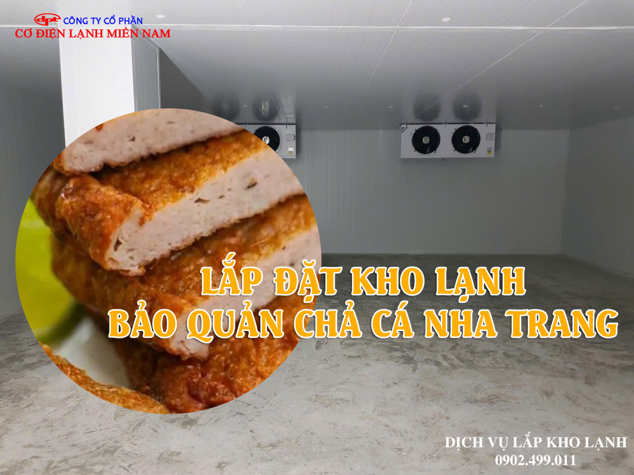 Ảnh Lắp đặt kho lạnh Bảo quản Chả cá Nha Trang - Hình 2