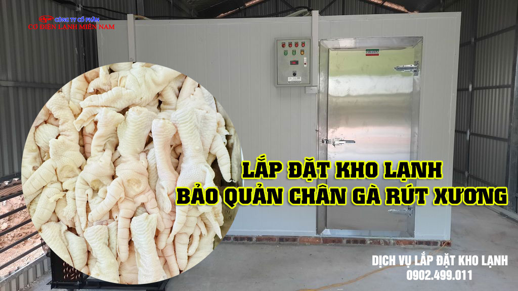 Lắp đặt kho lạnh bảo quản Chân Gà Rút Xương - Hình 1