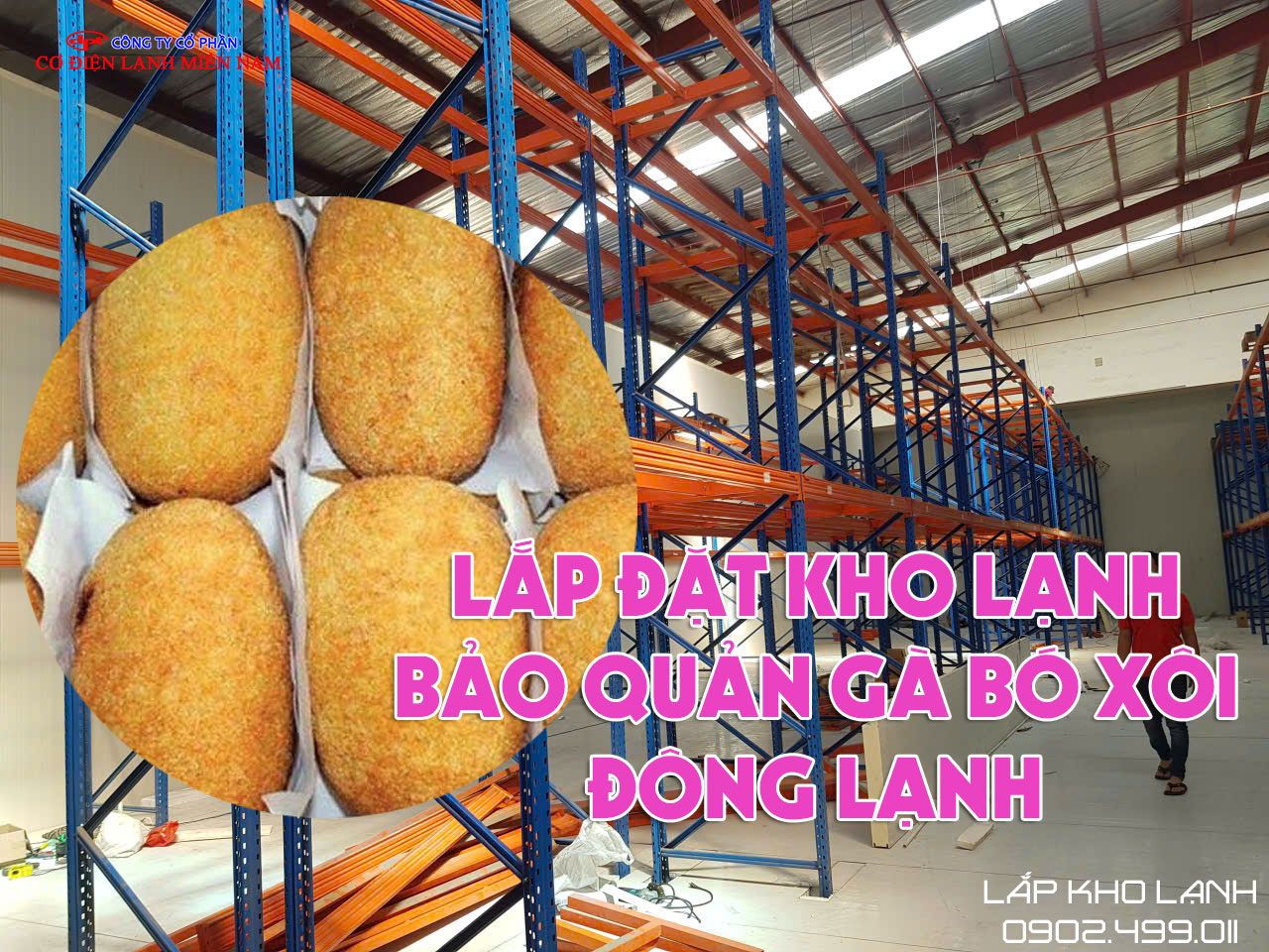 Ảnh Lắp đặt kho lạnh bảo quản Gà Bó Xôi đông lạnh - Hình 1