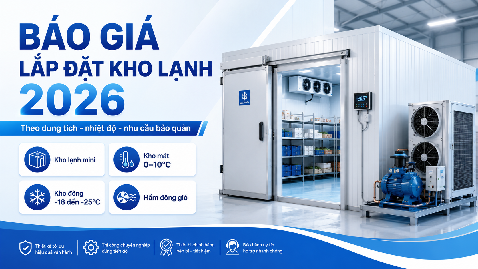 Báo giá lắp đặt kho lạnh 2026 theo dung tích, nhiệt độ và nhu cầu bảo quản thực tế.