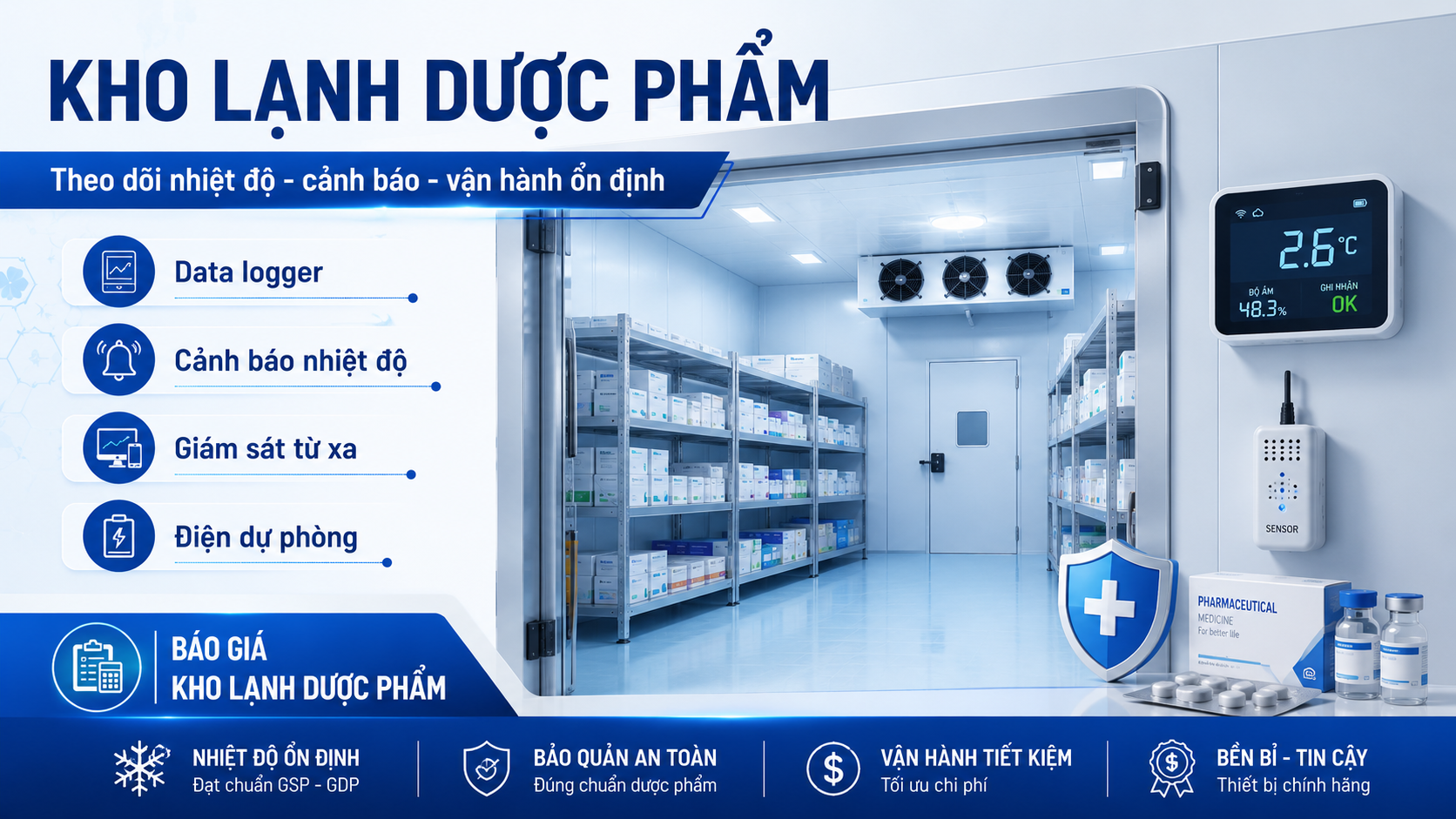 Kho lạnh dược phẩm có data logger, cảnh báo nhiệt độ và giám sát vận hành từ xa.