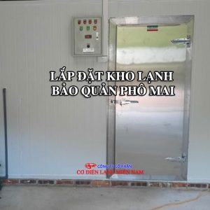 Kho lạnh bảo quản phô mai